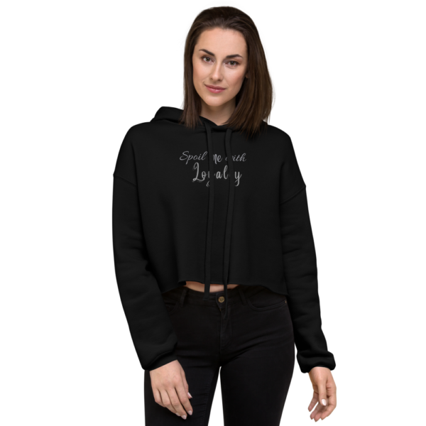 womens-cropped-hoodie-black-front-6249d3666549f.png spoil me with loyalty cropped hoody warmer cropped