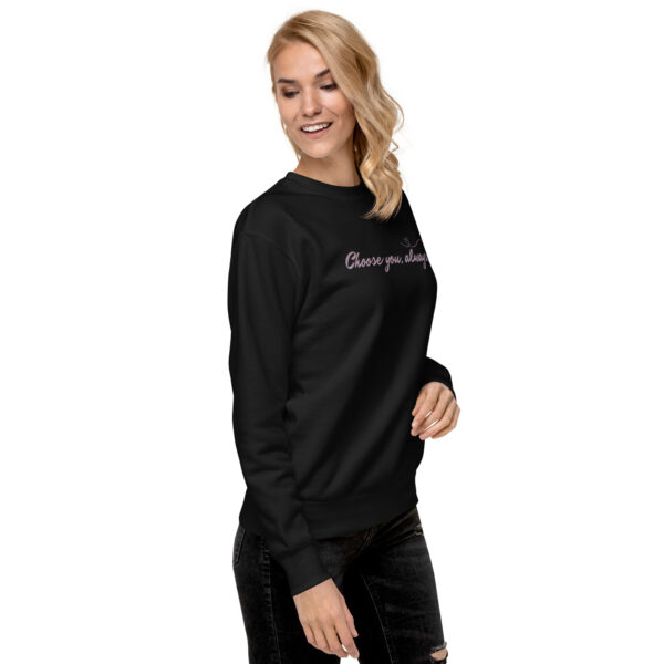 unisex-premium-sweatshirt-black-right-front-6894f5169e653.jpg Choose You, Always Premium Sweatshirt