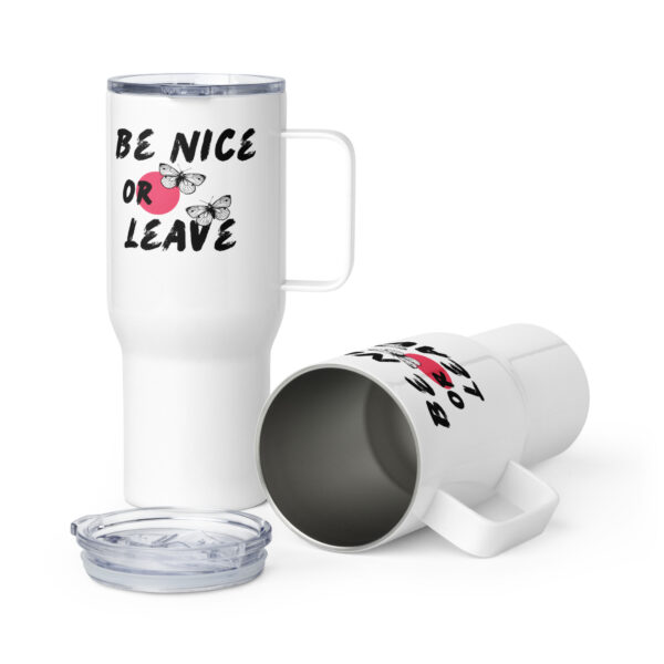 Be Nice or Leave Travel mug with a handle Be Nice or Leave Travel mug with a handle