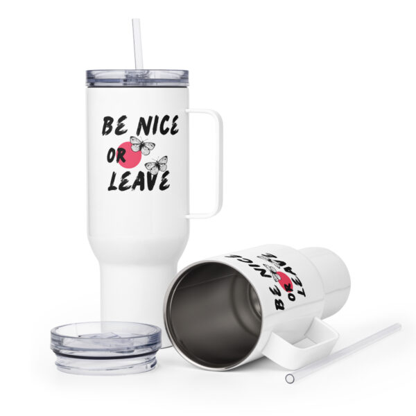 travel-mug-with-a-handle-white-40-oz-front-68c94ff00b792.jpg Be Nice or Leave Travel mug with a handle
