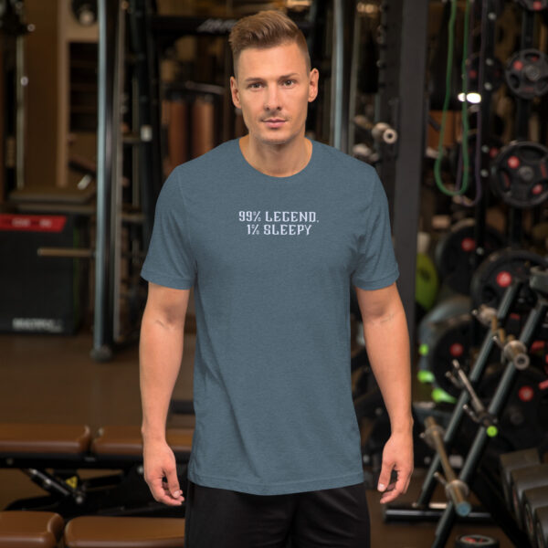 unisex-staple-t-shirt-heather-slate-front-68b5e8a477c46.jpg 99% Legend, 1% Sleepy t-shirt