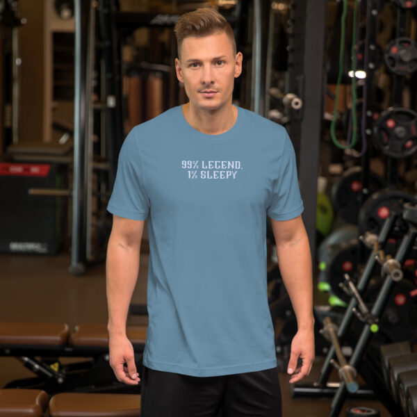 unisex-staple-t-shirt-steel-blue-front-68b5e8a480c6b.jpg 99% Legend, 1% Sleepy t-shirt