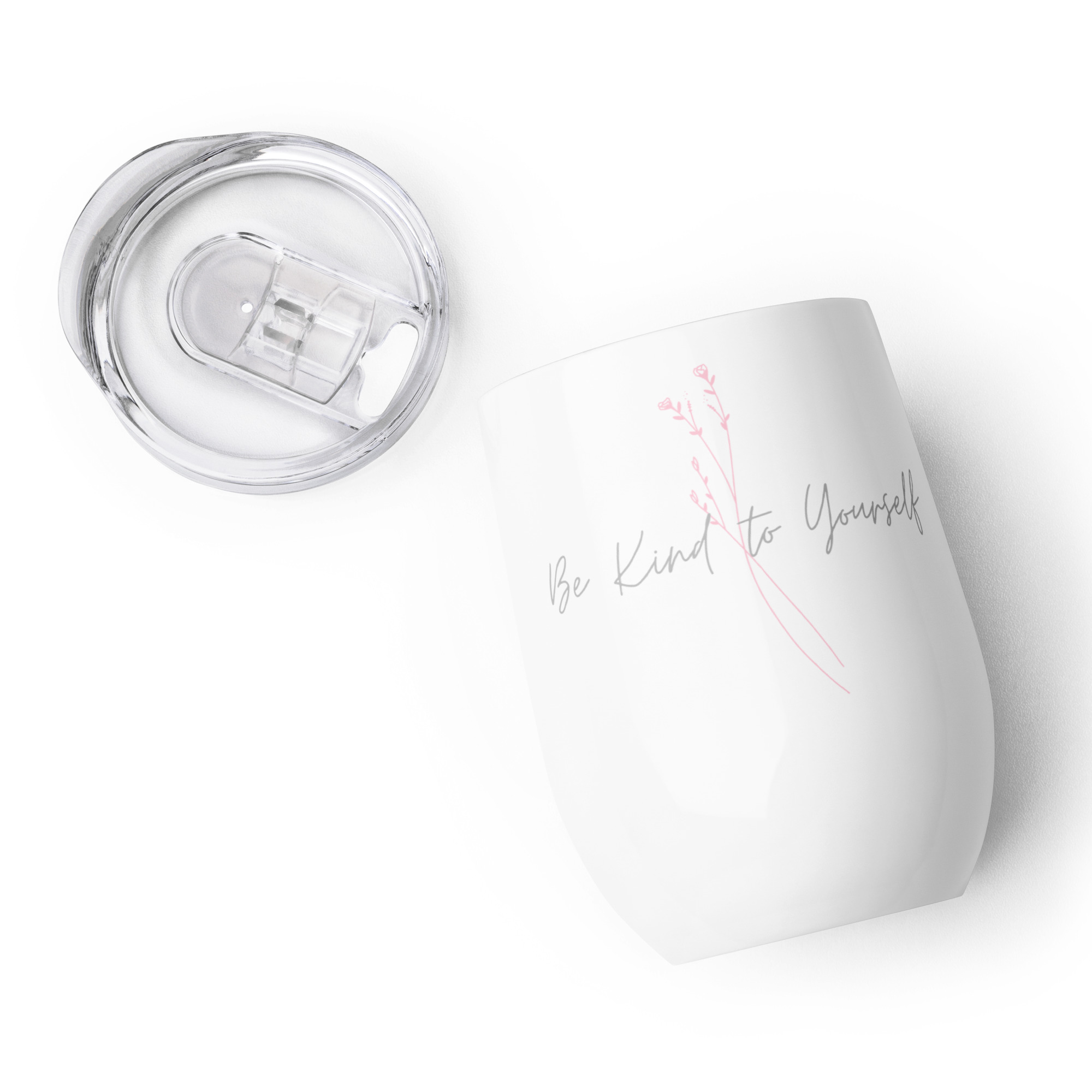 Be Kind To Yourself Wine tumbler