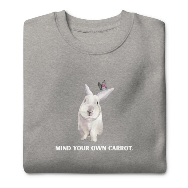unisex-premium-sweatshirt-carbon-grey-front-68e932666565c.jpg Mind Your Own Carrot Premium Sweatshirt