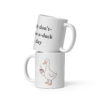 white-glossy-mug-white-11-oz-front-view-690c71fe77504.jpg My Don't Give a Duck Day White Glossy Mug