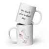 white-glossy-mug-white-20-oz-front-view-690c71fe76ea7.jpg My Don't Give a Duck Day White Glossy Mug