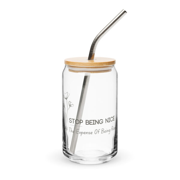 Stop Being Nice At The Expense Of Being Real Can-shaped glass Stop Being Nice At The Expense Of Being Real Can-shaped glass